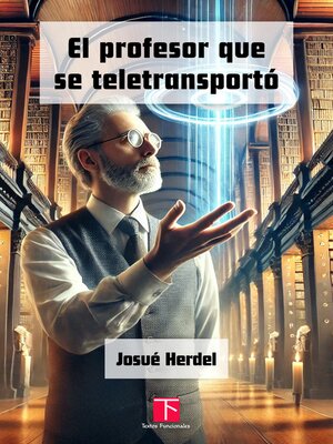 cover image of El profesor que se teletransportó